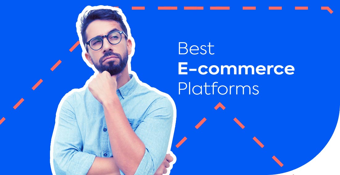 3 of the Best E-commerce Platforms Today