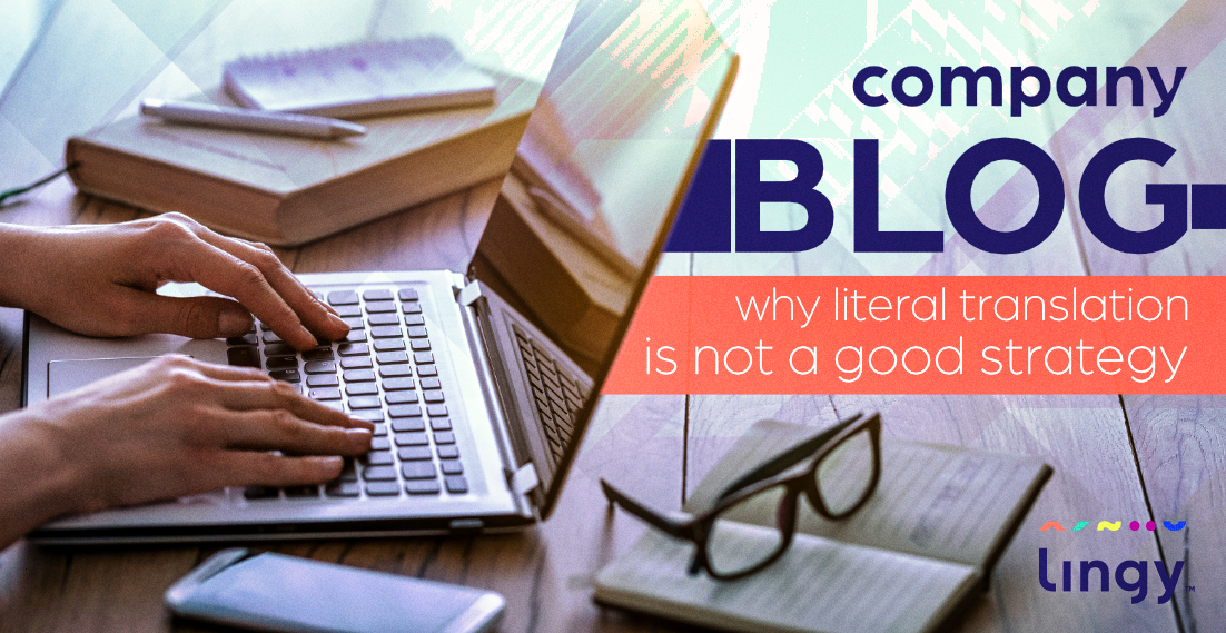 Company blog, Why literal translation is not good strategy - lingy.uk