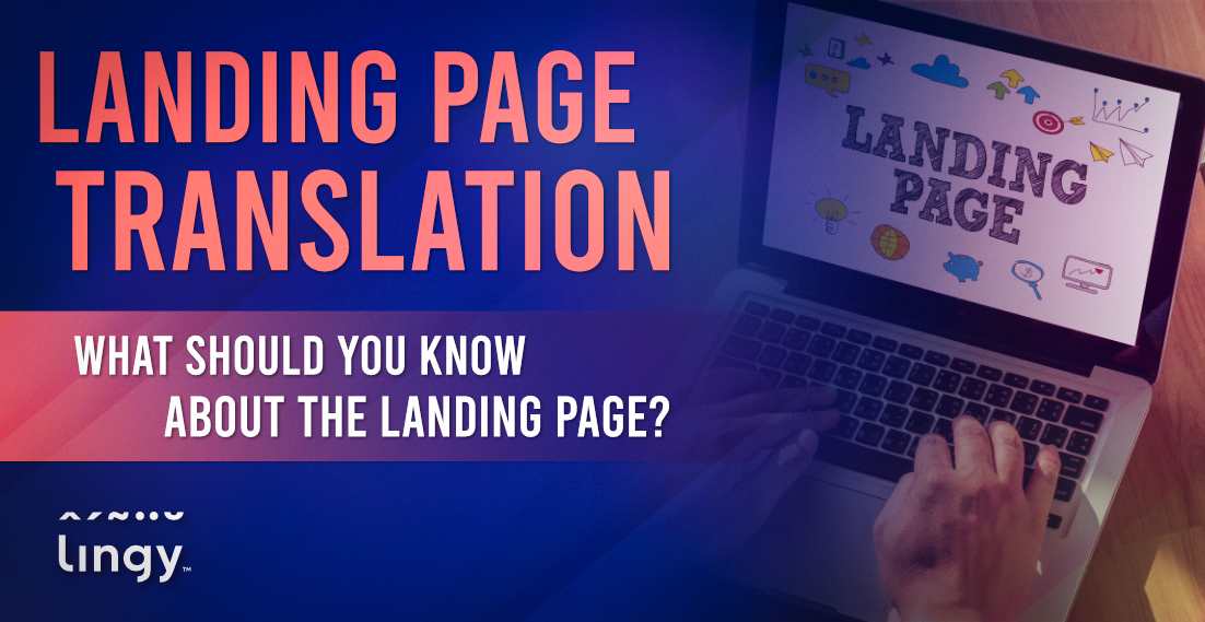 Landing page translation – what should you know about the landing page - lingy.uk