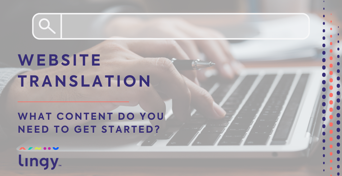Website translation – what content do you need to get started - lingy.uk